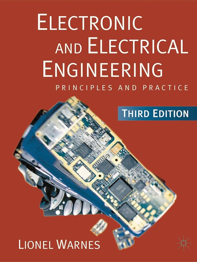 Electronic and Electrical Engineering: Principles and
